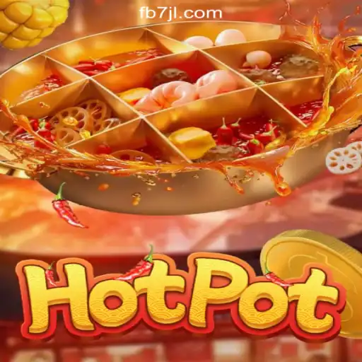 Exploring the Thrills of Hotpot at 7JL.COM Online Casino Philippines