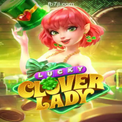 Discover the Thrills of LuckyCloverLady at 7JL.COM Online Casino Philippines